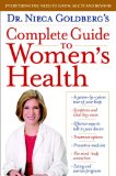 Dr. Nieca Goldberg's Complete Guide to Women's Health  cover art
