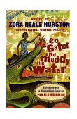 Go Gator and Muddy the Water Writings by Zora Neale Hurston from the Federal Writers Project 1999 9780393318135 Front Cover
