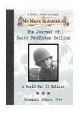 Journal of Scott Pendleton Collins A World War II Soldier - Normandy, France, 1944 cover art