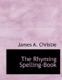 Rhyming Spelling-Book 2008 9780554634135 Front Cover
