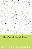 Art of Social Theory  9780691168135 Front Cover