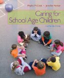 Caring for School-Age Children 6th 2011 Revised  9781111298135 Front Cover