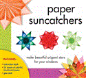 Paper Suncatchers Make Beautiful Origami Stars for Your Windows 2012 9781402796135 Front Cover