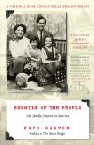 Enemies of the People My Family's Journey to America 2010 9781416586135 Front Cover