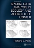 Spatial Statistics in Ecology and Agriculture Using R and Geoda  cover art