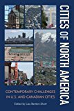 Cities of North America Contemporary Challenges in U. S. and Canadian Cities cover art