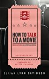 How to Talk to a Movie: Movie-watching As a Spiritual Practice  9781532613135 Front Cover