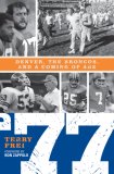 77 Denver, the Broncos, and a Coming of Age 2007 9781589792135 Front Cover
