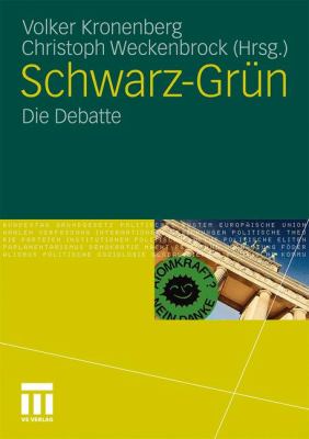 Schwarz-grun: Die Debatte 2011 9783531184135 Front Cover