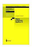 Theory of Operator Algebras III  9783540429135 Front Cover