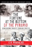Fortune at the Bottom of the Pyramid Eradicating Poverty Through Profits cover art