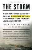Storm What Went Wrong and Why During Hurricane Katrina--The Inside Story from One Loui Siana Scientist cover art