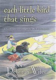 Each Little Bird That Sings  9780152051136 Front Cover