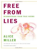 Free from Lies Discovering Your True Needs 2009 9780393069136 Front Cover