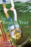 Repeat Year A Novel 2013 9780425263136 Front Cover