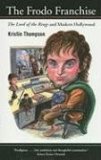 Frodo Franchise The Lord of the Rings and Modern Hollywood  9780520258136 Front Cover
