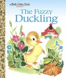 Fuzzy Duckling A Classic Children's Book 2015 9780553522136 Front Cover