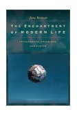 Enchantment of Modern Life Attachments, Crossings, and Ethics