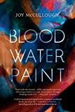 Blood Water Paint  9780735232136 Front Cover