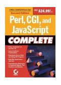 Perl, CGI, and JavaScript Complete 2nd 2003 Revised  9780782142136 Front Cover