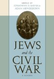 Jews and the Civil War A Reader