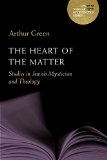 Heart of the Matter Studies in Jewish Mysticism and Theology  9780827612136 Front Cover