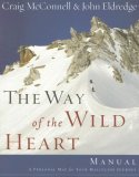 Way of the Wild Heart Manual A Personal Map for Your Masculine Journey cover art