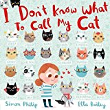 I Don't Know What to Call My Cat  9781471124136 Front Cover