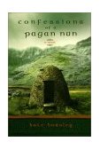 Confessions of a Pagan Nun A Novel cover art