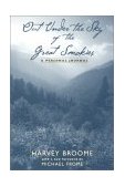 Out under the Sky of the Great Smokies A Personal Journal 3rd 9781572331136 Front Cover