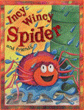 Incy Wincy Spider and Friends 2011 9781848104136 Front Cover