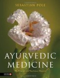Ayurvedic Medicine The Principles of Traditional Practice cover art