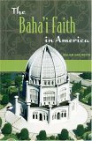 Baha'i Faith in America 2005 9780275984137 Front Cover