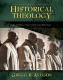 Historical Theology An Introduction to Christian Doctrine