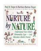 Nurture by Nature Understand Your Child's Personality Type - and Become a Better Parent cover art