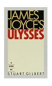 James Joyce's Ulysses A Study 1955 9780394700137 Front Cover