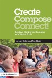Create, Compose, Connect! Reading, Writing, and Learning with Digital Tools cover art