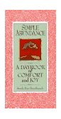 Simple Abundance A Daybook of Comfort of Joy  9780446519137 Front Cover