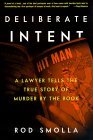 Deliberate Intent A Lawyer Tells the True Story of Murder by the Book 1999 9780609604137 Front Cover