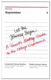 Let the Journey Begin A Parent's Monthly Guide to the College Experience 2001 9780618077137 Front Cover