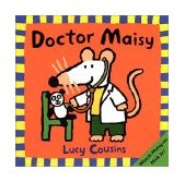 Doctor Maisy 2001 9780763616137 Front Cover