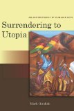 Surrendering to Utopia An Anthropology of Human Rights cover art