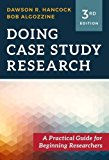 Doing Case Study Research: A Practical Guide for Beginning Researchers  9780807758137 Front Cover
