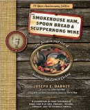 Smoke Ham, Spoon Bread, and Scuppernong Wine 