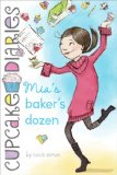 Mia's Baker's Dozen 2012 9781442446137 Front Cover