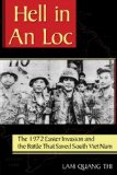 Hell in an Loc The 1972 Easter Invasion and the Battle That Saved South Viet Nam 2011 9781574413137 Front Cover