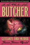 In the Wake of the Butcher: Cleveland&#39;s Torso Murders