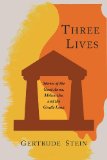 Three Lives Stories of the Good Anna, Melanctha, and the Gentle Lena cover art