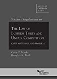 Statutory Supplement to Law of Business Torts and Unfair Competition Cases, Materials, and Problem  9781634605137 Front Cover