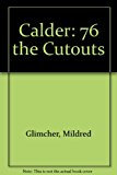 Calder '76 : The Cutouts 2002 9781930743137 Front Cover